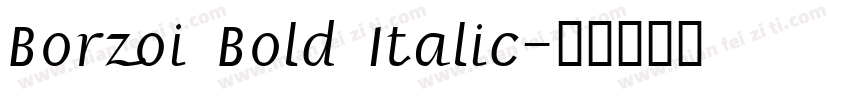 Borzoi Bold Italic字体转换